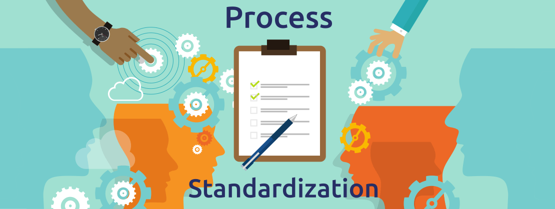 The Benefits of Process Standardization